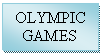 Zone de Texte: OLYMPIC GAMES